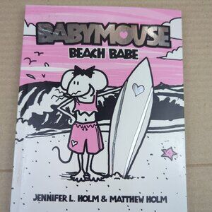 Beach Babe (Babymouse #3) - Paperback By Holm,‎ Jennifer L. - GOOD